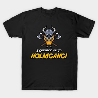 Holmgang! T-Shirt